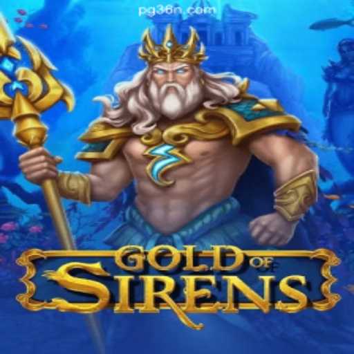 GoldofSirens: Dive into the Thrilling World of Online Slots on 36N.COM Platform
