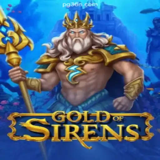 GoldofSirens: Dive into the Thrilling World of Online Slots on 36N.COM Platform