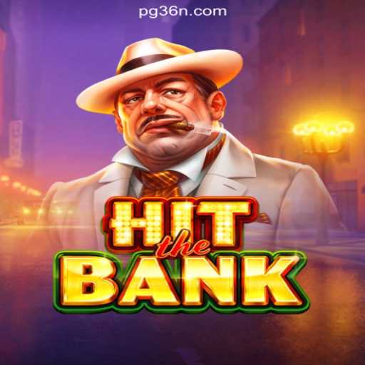 Experience Excitement with HitTheBank: The Premier Online Slot Game on 36N.COM Platform