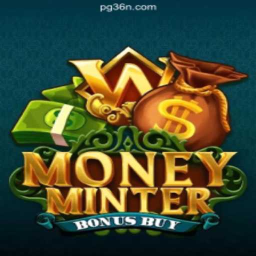 Exploring MoneyMinterBonusBuy: A Top Slot Game on the 36N.COM Platform