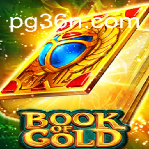 Exploring the Thrills of BookofGold on 36N.COM Platform - Online Slots Brasil's Top Choice