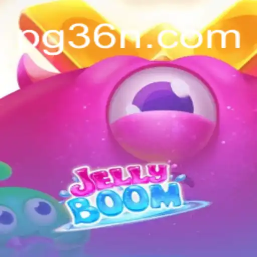 Exploring the Exciting World of JellyBoom on 36N.COM Platform