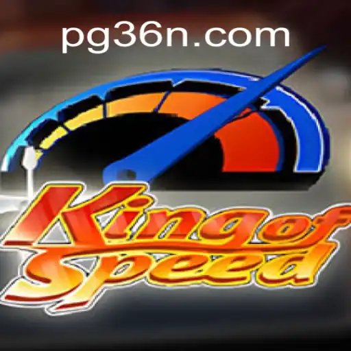 KingofSpeed: Unleashing the Thrills on 36N.COM - The Online Slots Leader in Brazil