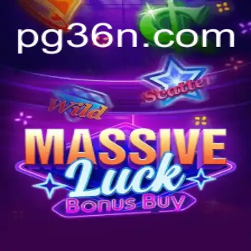Exploring MassiveLuckBonusBuy: A Revolutionary Online Slot Game on 36N.COM