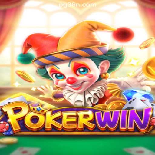 Exploring POKERWIN: The Thrilling World of Online Slots on 36N.COM