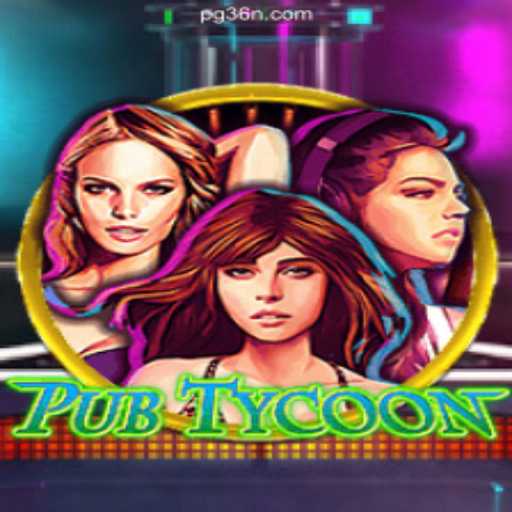 Discover the Excitement of PubTycoon on 36N.COM: Online Slots Brasil's Top Gaming Experience