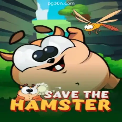 SavetheHamster: The Exciting New Gaming Experience on the 36N.COM Platform