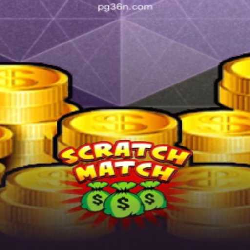 ScratchMatch: Exploring the Excitement of Online Slots on 36N.COM