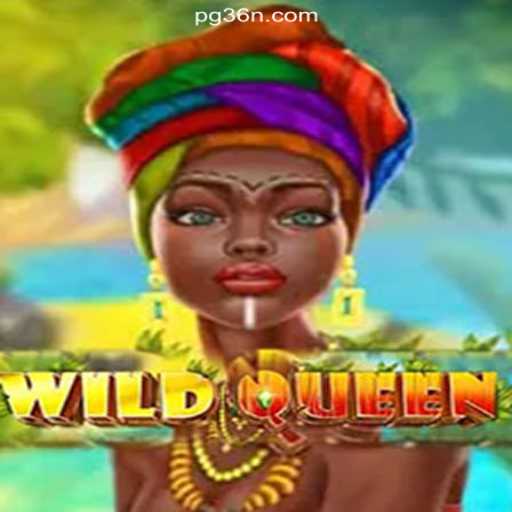 Exploring the Enchanting World of WildQueen: A Premier Gaming Experience on 36N.COM